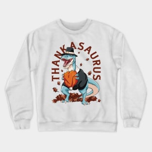 Thankful T-Rex Feast Crewneck Sweatshirt